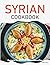 Syrian Cookbook: Exploring ...