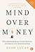 Mind over Money: Why understanding your money behaviour will improve your financial freedom