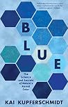 Blue: The Science...