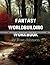 Fantasy Worldbuilding Workbook