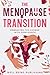 The Menopause Transition: E...