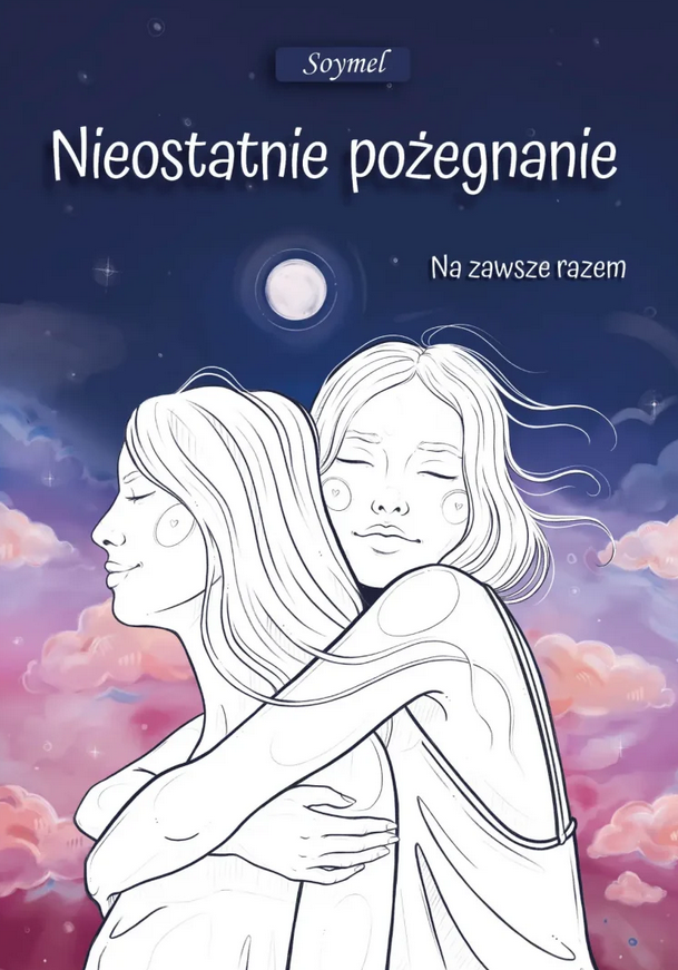 Na zawsze razem (Nieostatnie pożegnanie, #3)