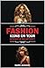 Fashion Icons On Tour. Beyoncé & Taylor Swift: Beyoncé and Taylor Swift's Journeys from Humble Beginnings to International Style Superstars