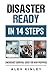 Disaster Ready in 14 Steps:...