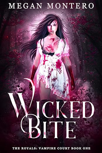 Wicked Bite (The Royals: Vampire Court, #1)