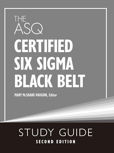 The ASQ Certified Six Sigma Black Belt Study Guide (Kindle Edition)