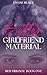 Better Girlfriend Material (Red Trilogy Book 1)
