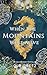 When the Mountains Were Alive by G.T. Gretz