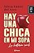 Hay una chica en mi sopa: La historia real (Autores Españoles e Iberoamericanos) (Spanish Edition)
