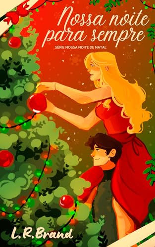 Nossa Noite para Sempre (Nossa Noite de Natal, #2)
