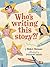 Who's Writing This Story?