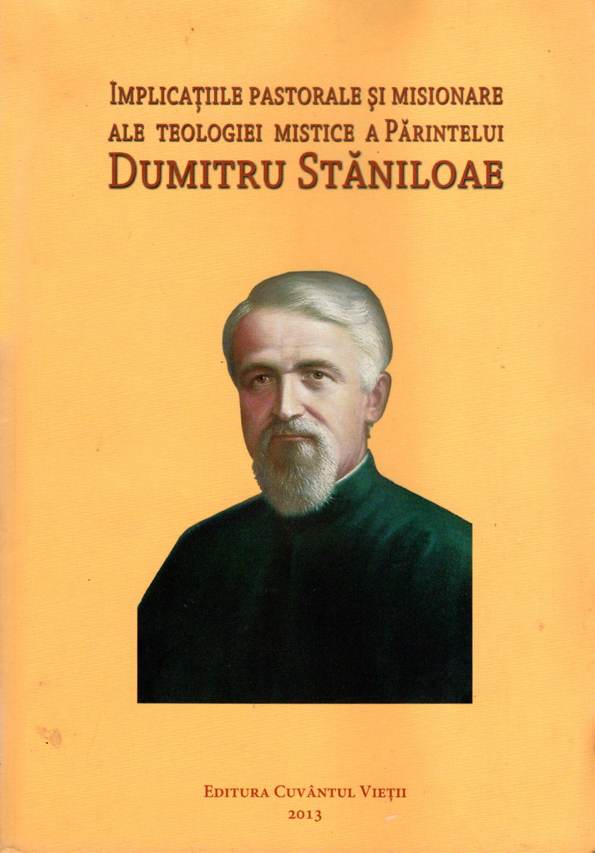 Implicațiile pastorale și misionare ale teologiei mistice a părintelui Dumitru Stăniloae