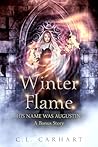 Book cover for Winter Flame (His Name Was Augustin)