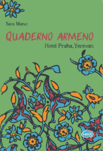Quaderno armeno. Hotel Praha, Yerevan (Paperback)