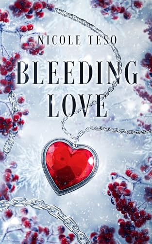 Bleeding Love (Italian Edition)
