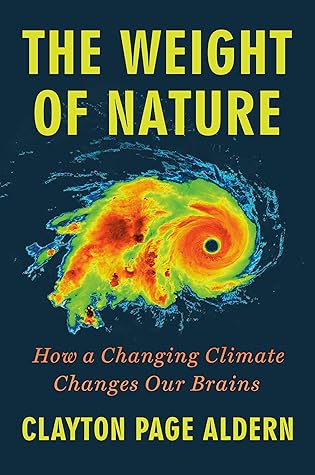 The Weight of Nature: How a Changing Climate Changes Our Brains