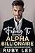 Faking It With The Alpha Billionaire by Ruby   Lee
