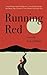 Running Red: a novel by