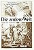 Die andere Welt