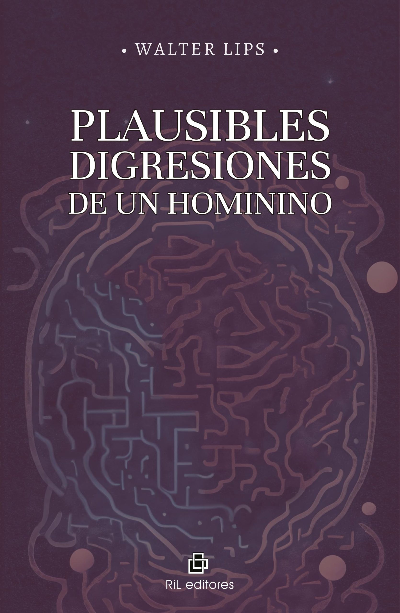 Plausibles digresiones de un hominino (Paperback)