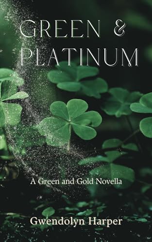 Green and Platinum (Kindle Edition)