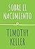 Sobre el nacimiento (Encuentra a Dios nº 1) (Spanish Edition)