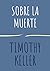 Sobre la muerte (Encuentra a Dios nº 3) (Spanish Edition)