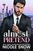 Almost Pretend (Almost Ever After)