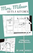 Mrs. Milner Gets A Kitchen