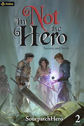 Secrets and Strife (I'm Not the Hero #2)