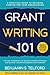Grant Writing 101 by Benjamin S. Telford