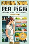 CUCINA SANA PER P...