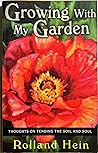 Growing With My Garden: Thoughts on Tending the Soil and the Soul