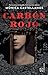 Carbón rojo (Spanish Edition)