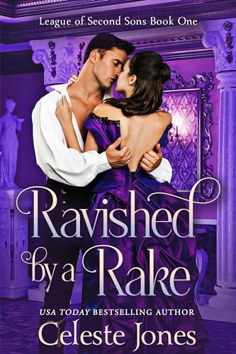 Ravished By A Rake (League of Second Sons #1)