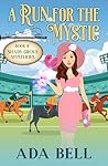 A Run for the Mystic