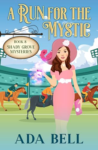 A Run for the Mystic (Shady Grove Psychic Mystery, #8)