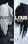 ANGELOUS by Rose G.