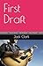 First Draft by Jack    Clark