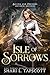 Isle of Sorrows by Shari L. Tapscott
