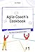 Developing Agile Coaches: Competency Development for Practitioners
