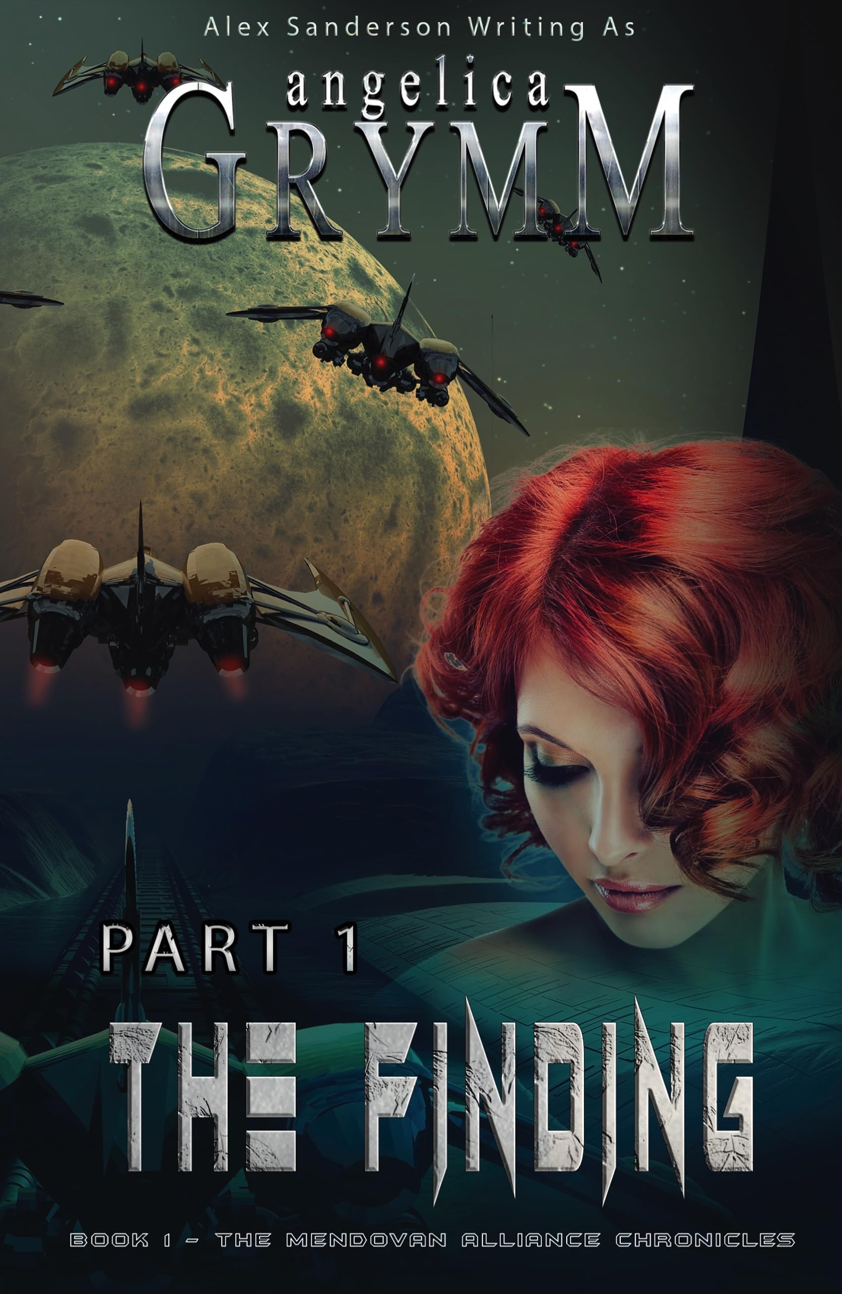 The Finding: Part 1 (The Mendovan Alliance Chronicles)