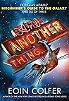 And Another Thing... by Eoin Colfer