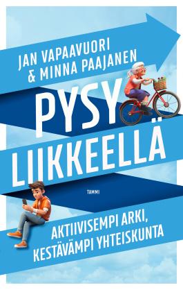 Pysy Liikkeellä (Hardcover)