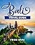 Bali Travel Guide : Your Es...