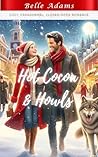 Hot Cocoa & Howls: Cozy, Paranormal Closed-Door Romance Hot Cocoa & Howls: Cozy, Paranormal Closed-Door Romance
