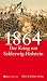 1864 - Der Krieg um Schleswig-Holstein