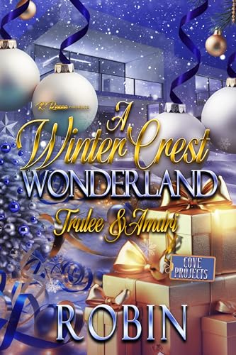 A Winter Crest Wonderland: Trulee & Amari (Kindle Edition)