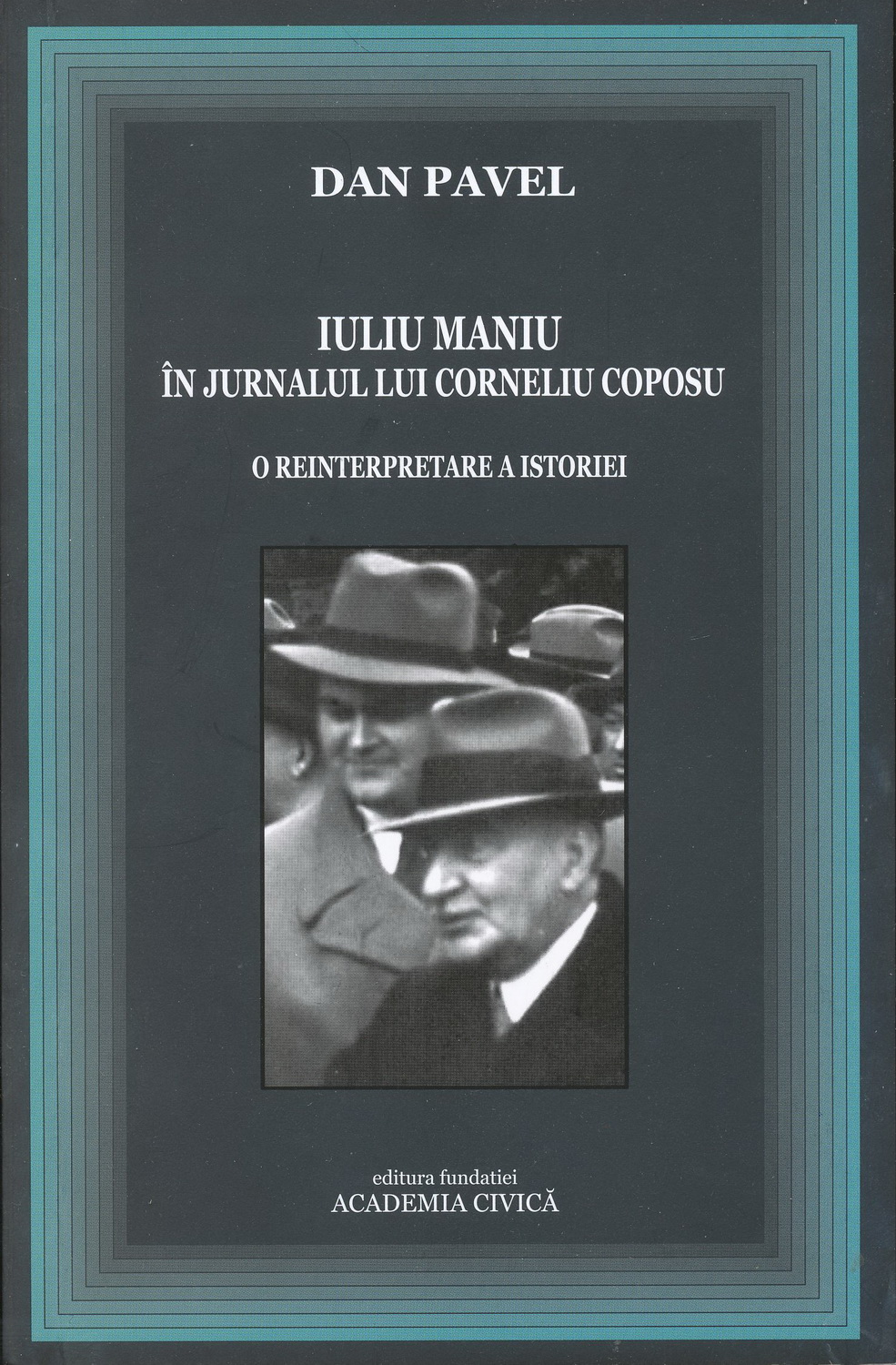 Iuliu Maniu în jurnalul lui Corneliu Coposu