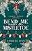 Bend Me Under The Mistletoe